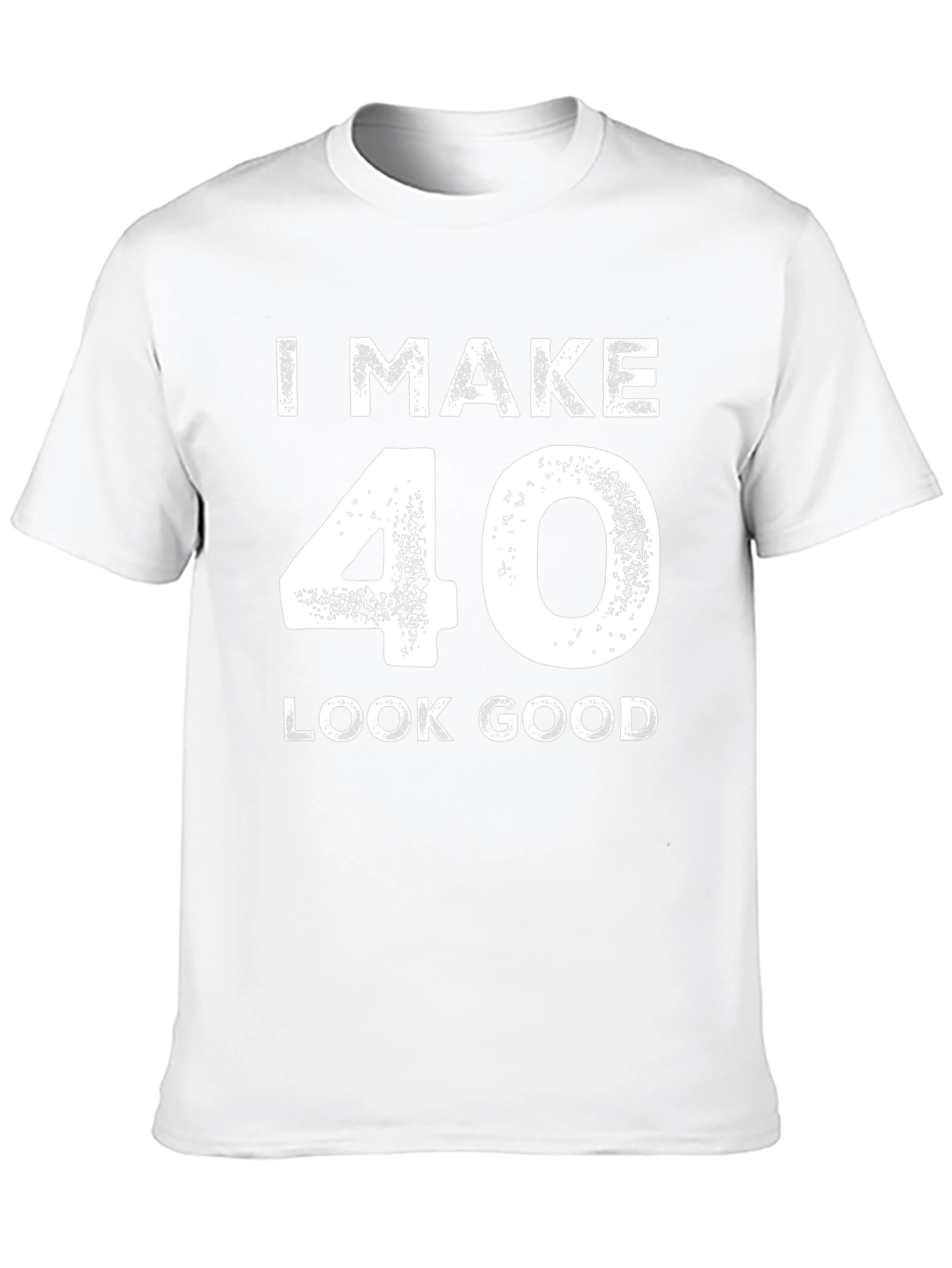 I Make 40 Look Good Black T-Shirt
