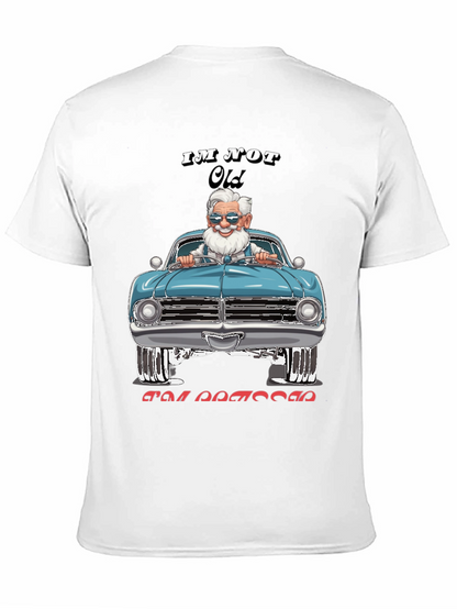 Im Not Old Im Classic Car Graphic Tee
