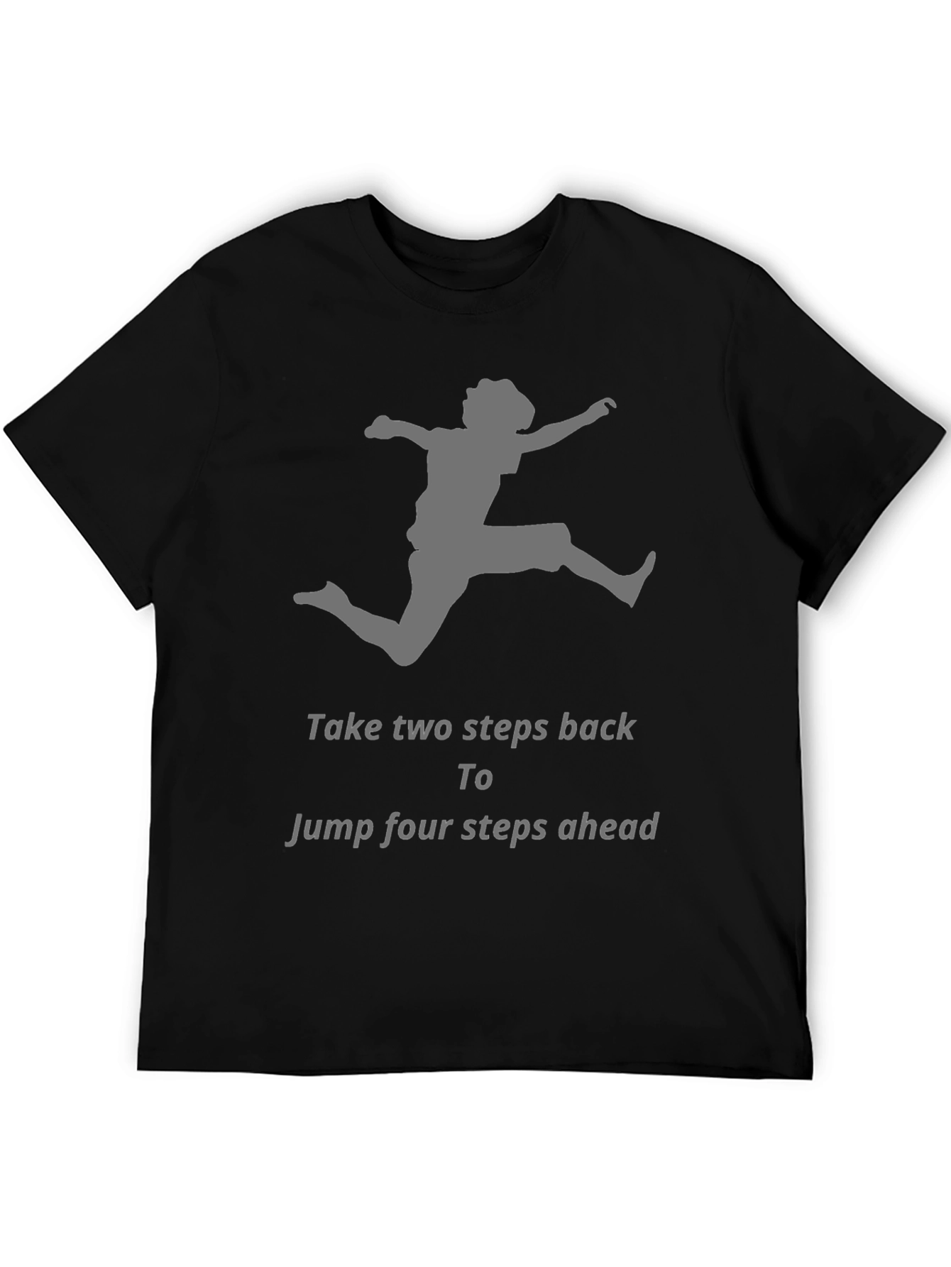 Motivational Jumper Graphic T-Shirt
