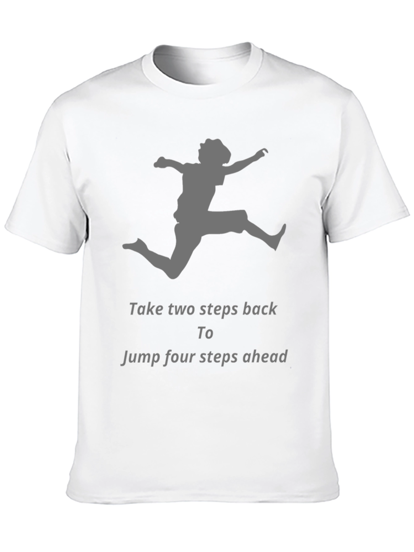 Motivational Jumper Graphic T-Shirt