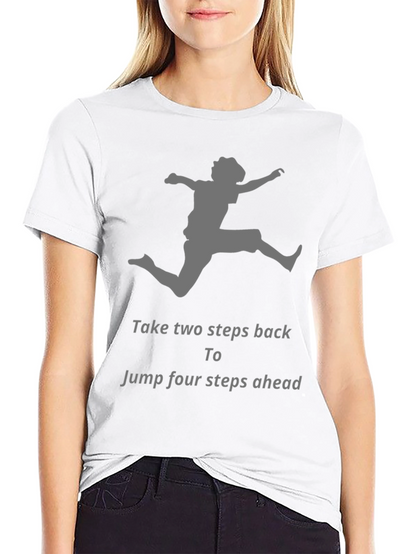 Motivational Jumper Graphic T-Shirt