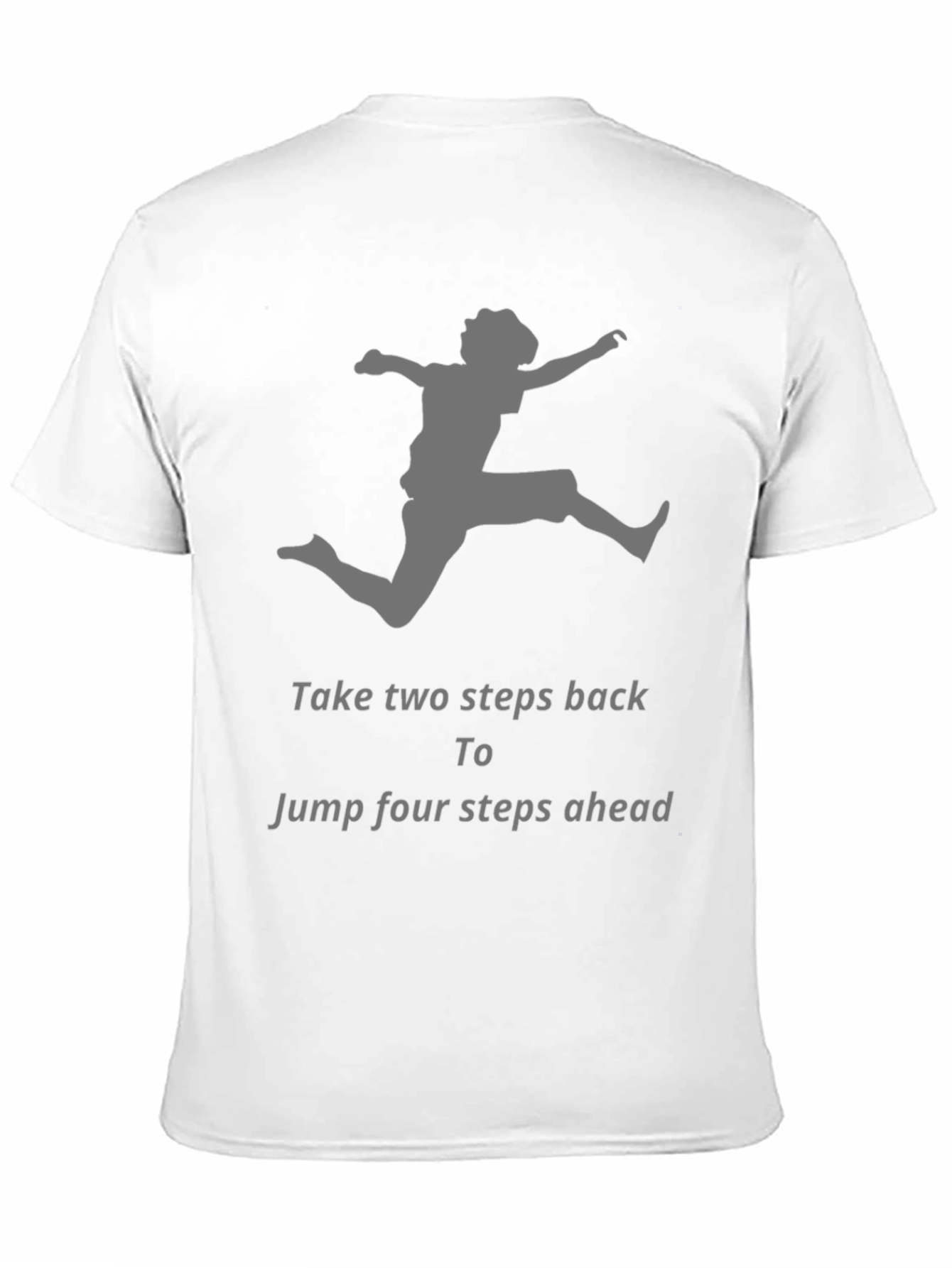 Motivational Jumper Graphic T-Shirt