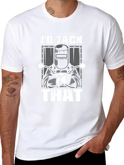 Welder Id Tack That Graphic Tee