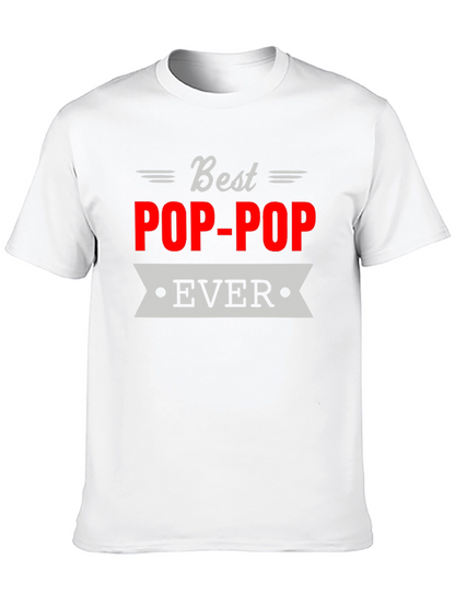 Best Pop-Pop Ever T-Shirt Grandfather Gift