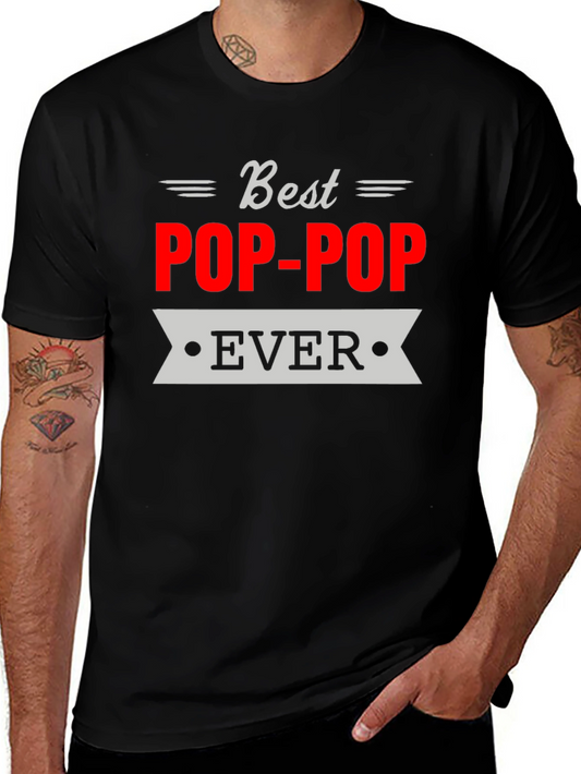 Best Pop-Pop Ever T-Shirt Grandfather Gift