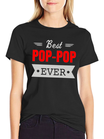 Best Pop-Pop Ever T-Shirt Grandfather Gift