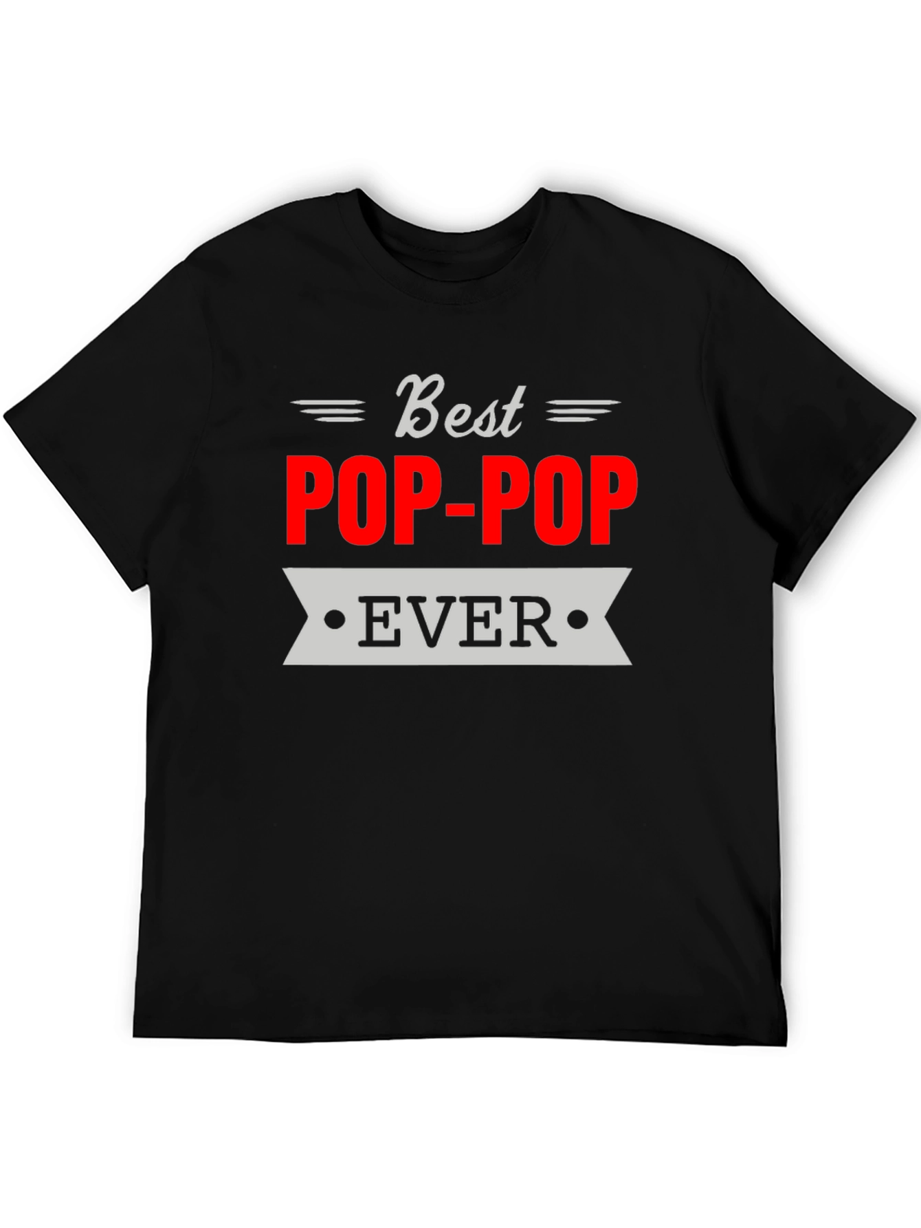 Best Pop-Pop Ever T-Shirt Grandfather Gift