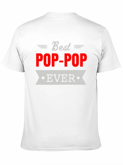 Best Pop-Pop Ever T-Shirt Grandfather Gift