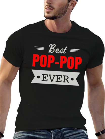Best Pop-Pop Ever T-Shirt Grandfather Gift