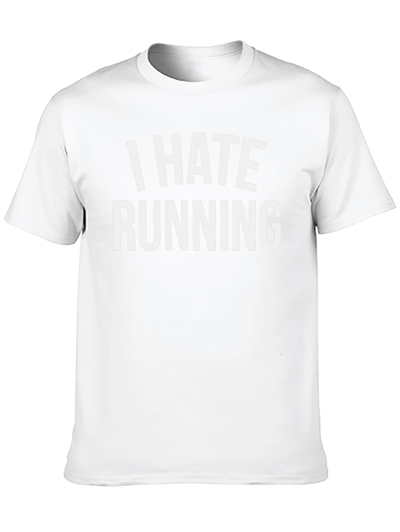 I Hate Running T-Shirt - Funny Anti-Running Tee