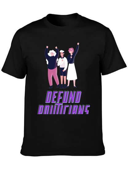 Defund Politicians Graphic Tee