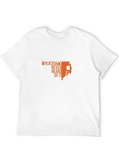 Gravity Never Heard Of It Black T-Shirt