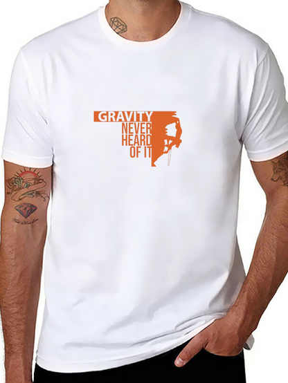 Gravity Never Heard Of It Black T-Shirt