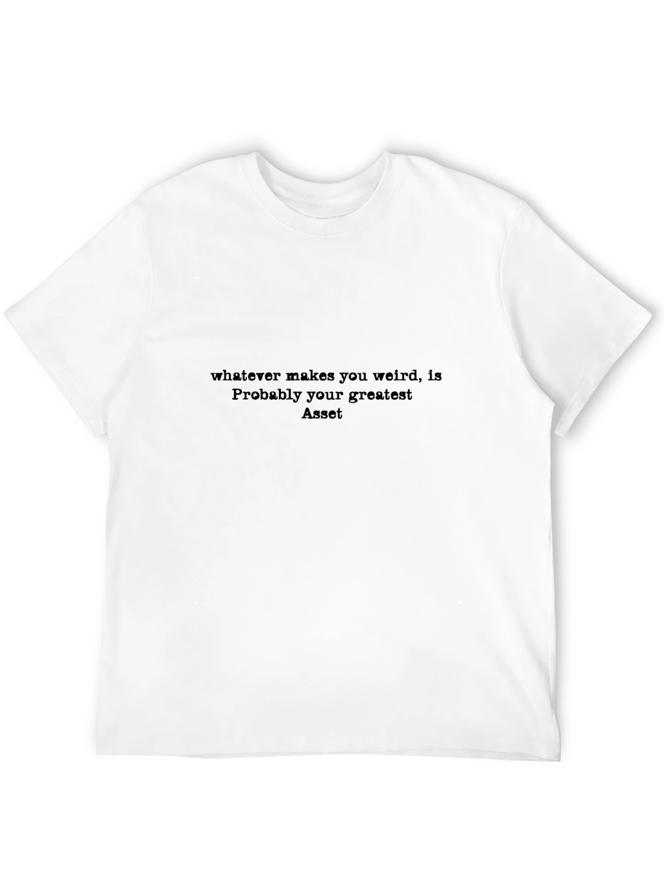 Motivational T-Shirt - Embrace Your Weirdness