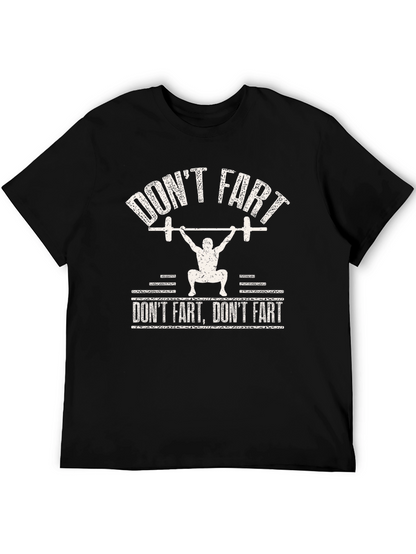 Dont Fart Gym T-Shirt - Funny Workout Tee