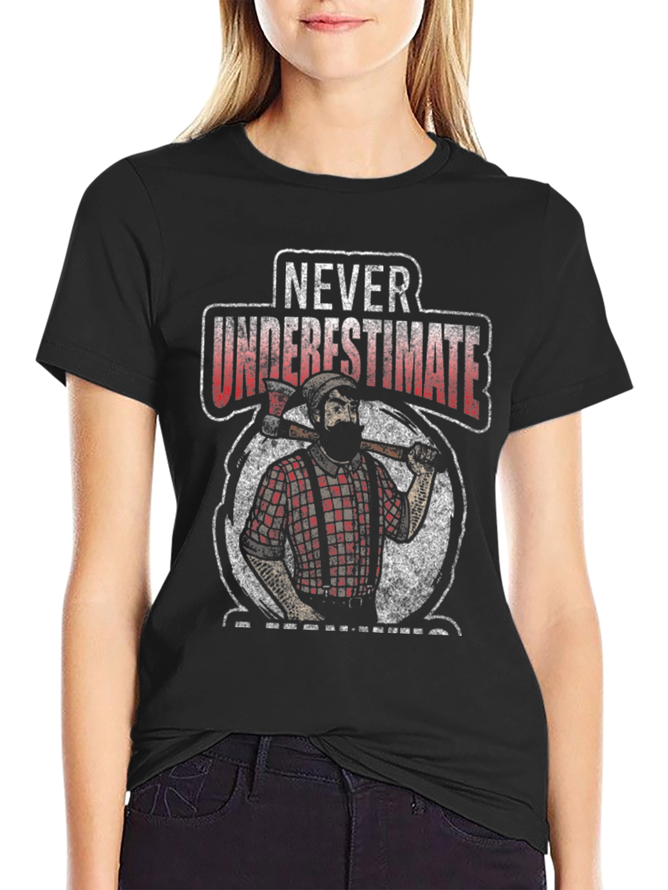 Never Underestimate a Lumberjack T-Shirt