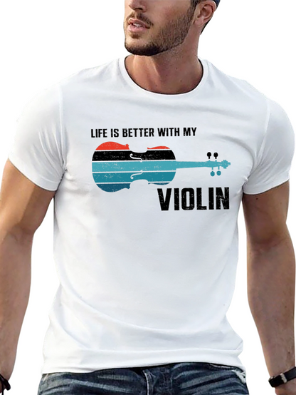 Life is Better with My Violin Graphic Tee