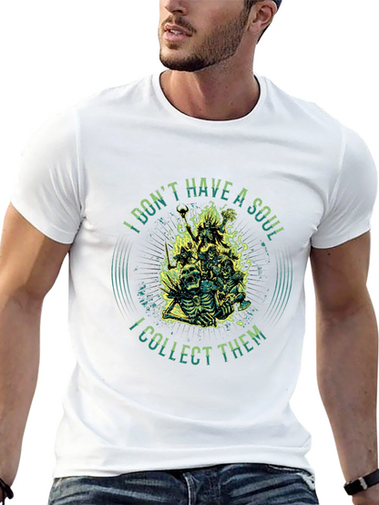 I Dont Have a Soul T-Shirt