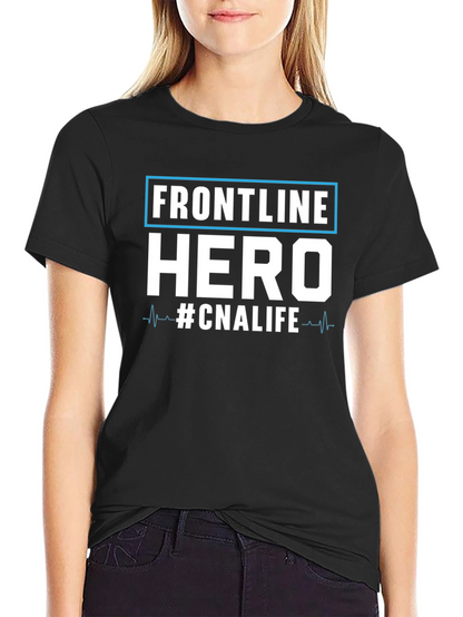 Frontline Hero CNA Life T-Shirt