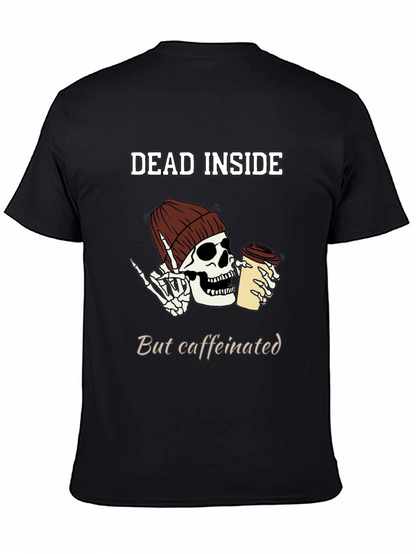 Dead Inside But Caffeinated T-Shirt