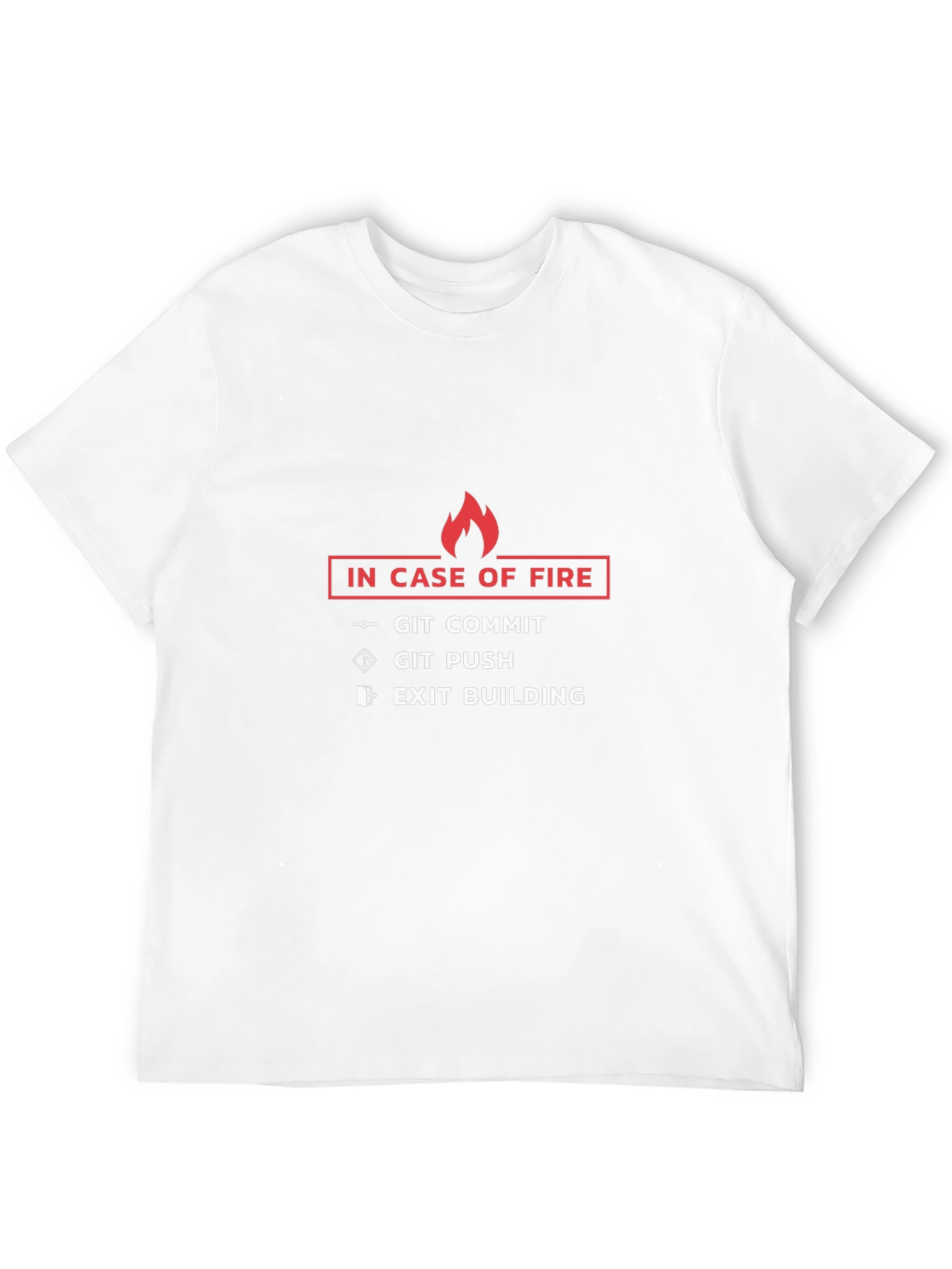 In Case of Fire Git Commit T-Shirt