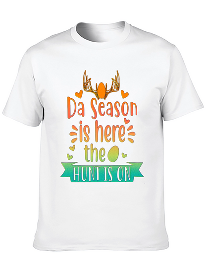 Da Season is Here T-Shirt - Hunt is On!
