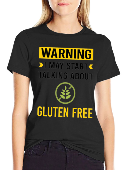 Warning Gluten Free T-Shirt - Talk About Gluten Free!