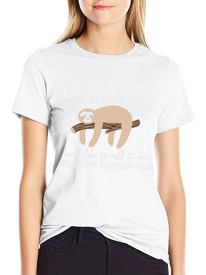 Lazy Sloth T-Shirt: Selective Participation Tee