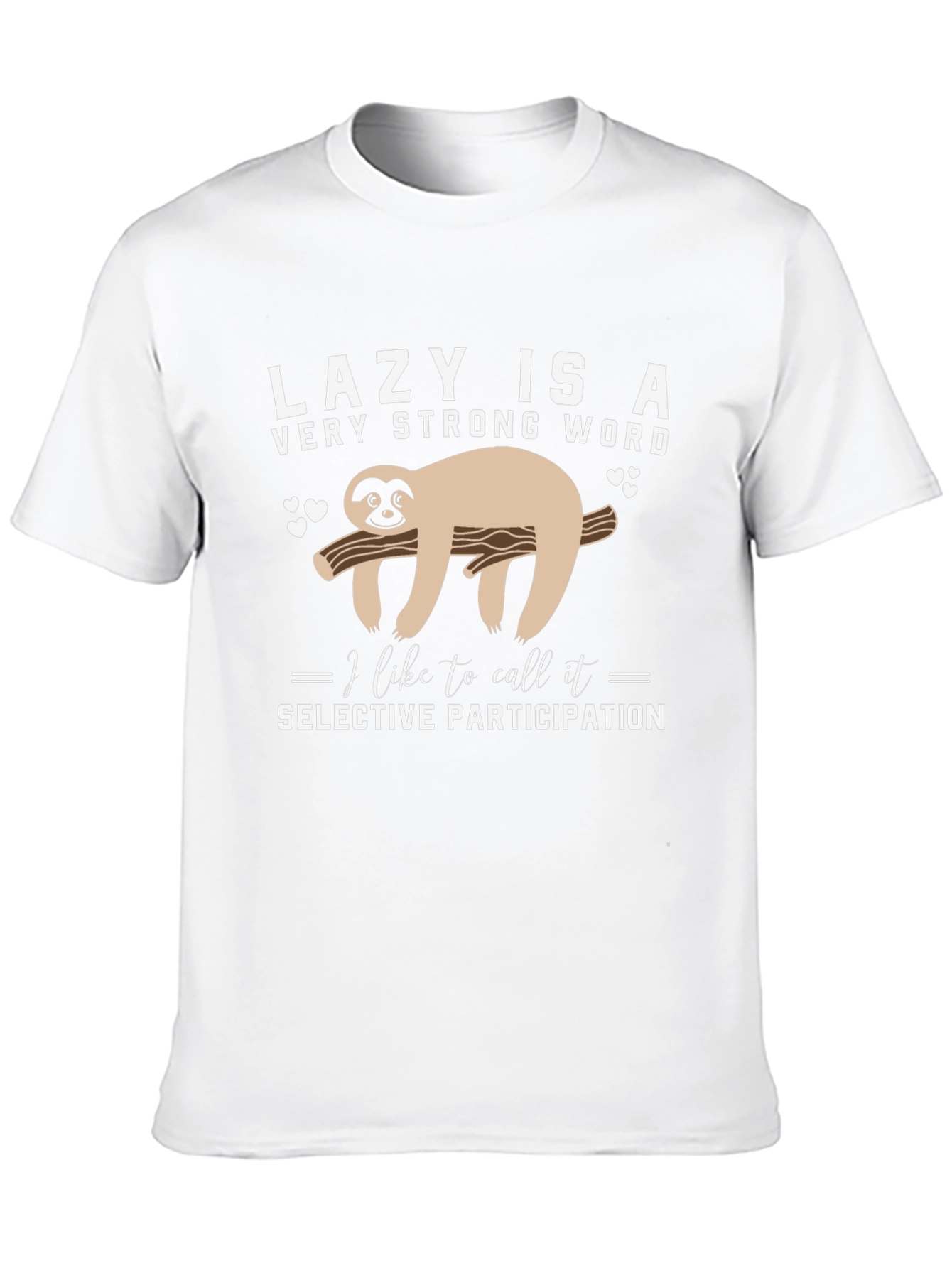Lazy Sloth T-Shirt: Selective Participation Tee
