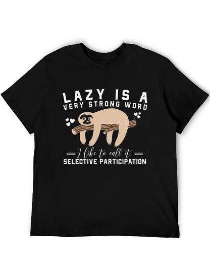 Lazy Sloth T-Shirt: Selective Participation Tee