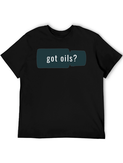 Got Oils? Graphic Print Black T-Shirt