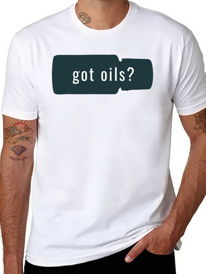 Got Oils? Graphic Print Black T-Shirt
