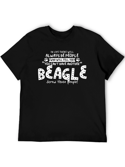 Funny Beagle T-Shirt: Screw Those People!