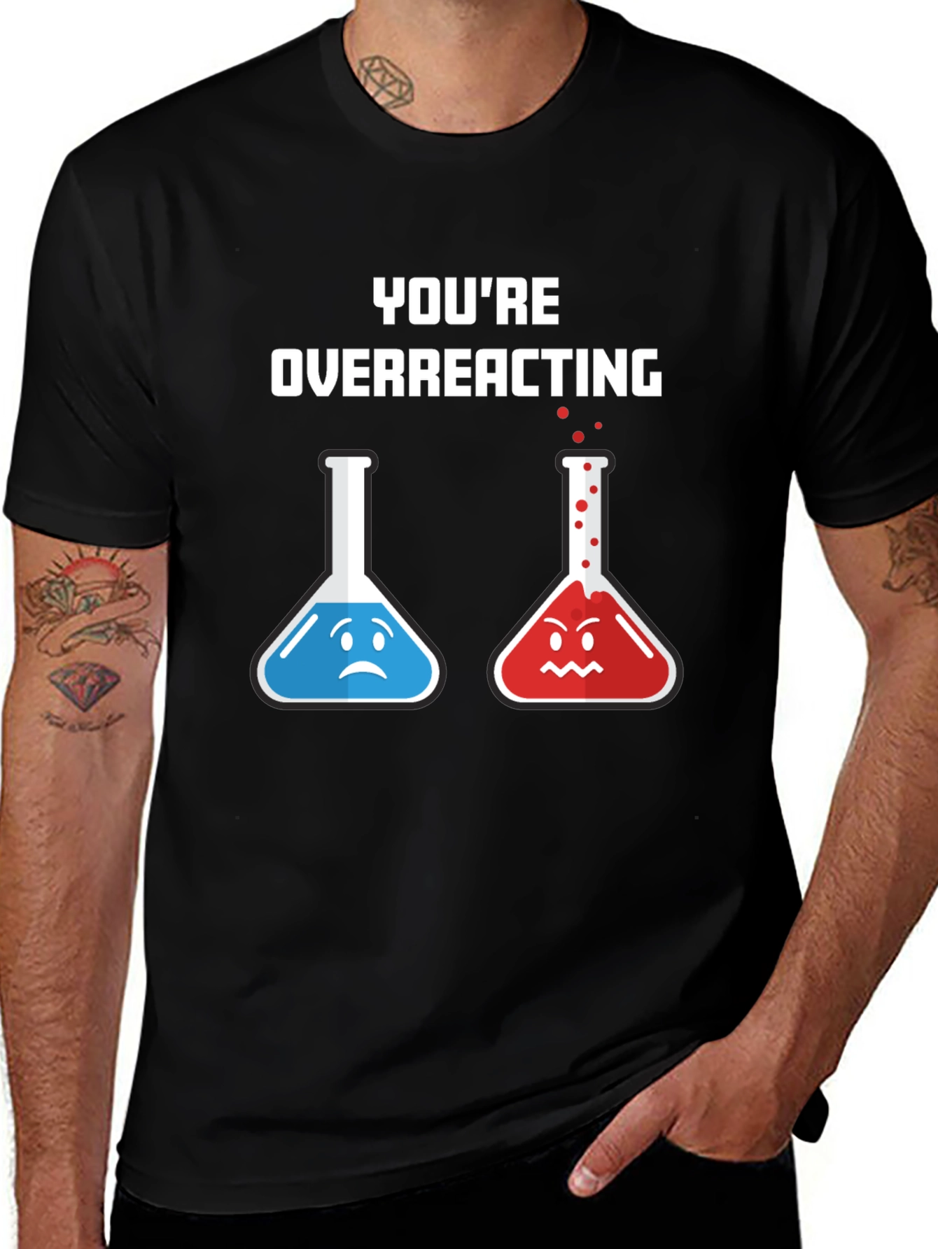 Youre Overreacting T-Shirt