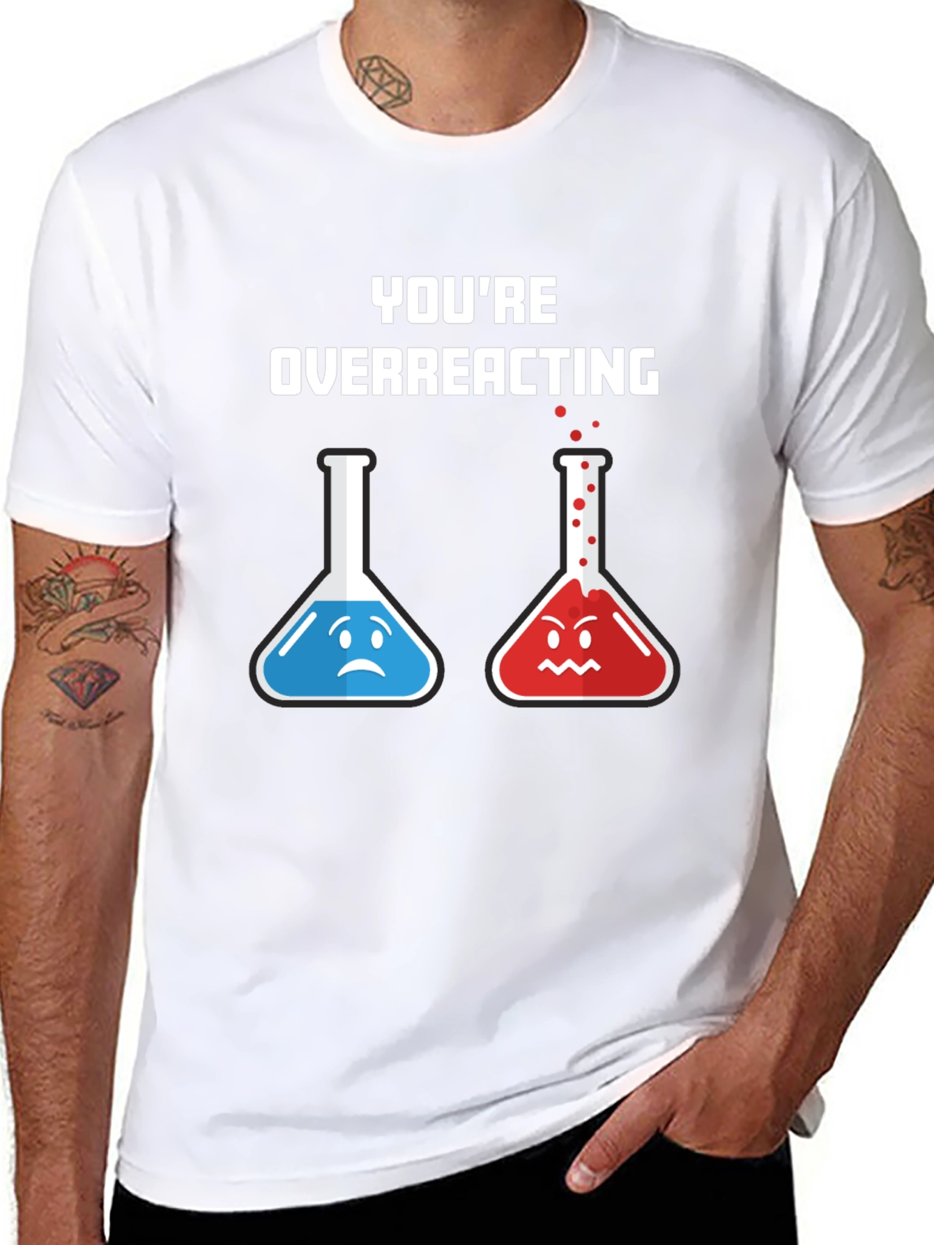 Youre Overreacting T-Shirt