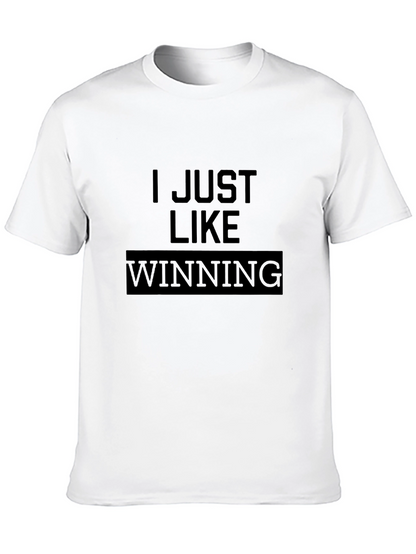 I Just Like Winning Black T-Shirt