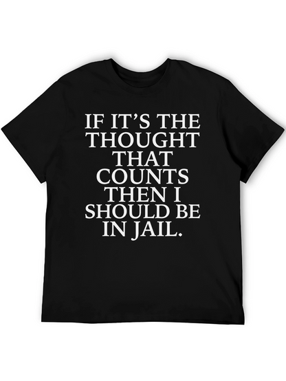 Funny Thought Counts Jail Black T-Shirt