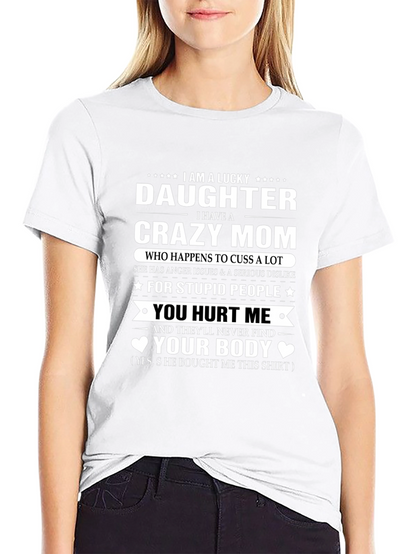 Lucky Daughter Crazy Mom Graphic T-Shirt