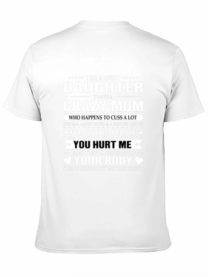 Lucky Daughter Crazy Mom Graphic T-Shirt