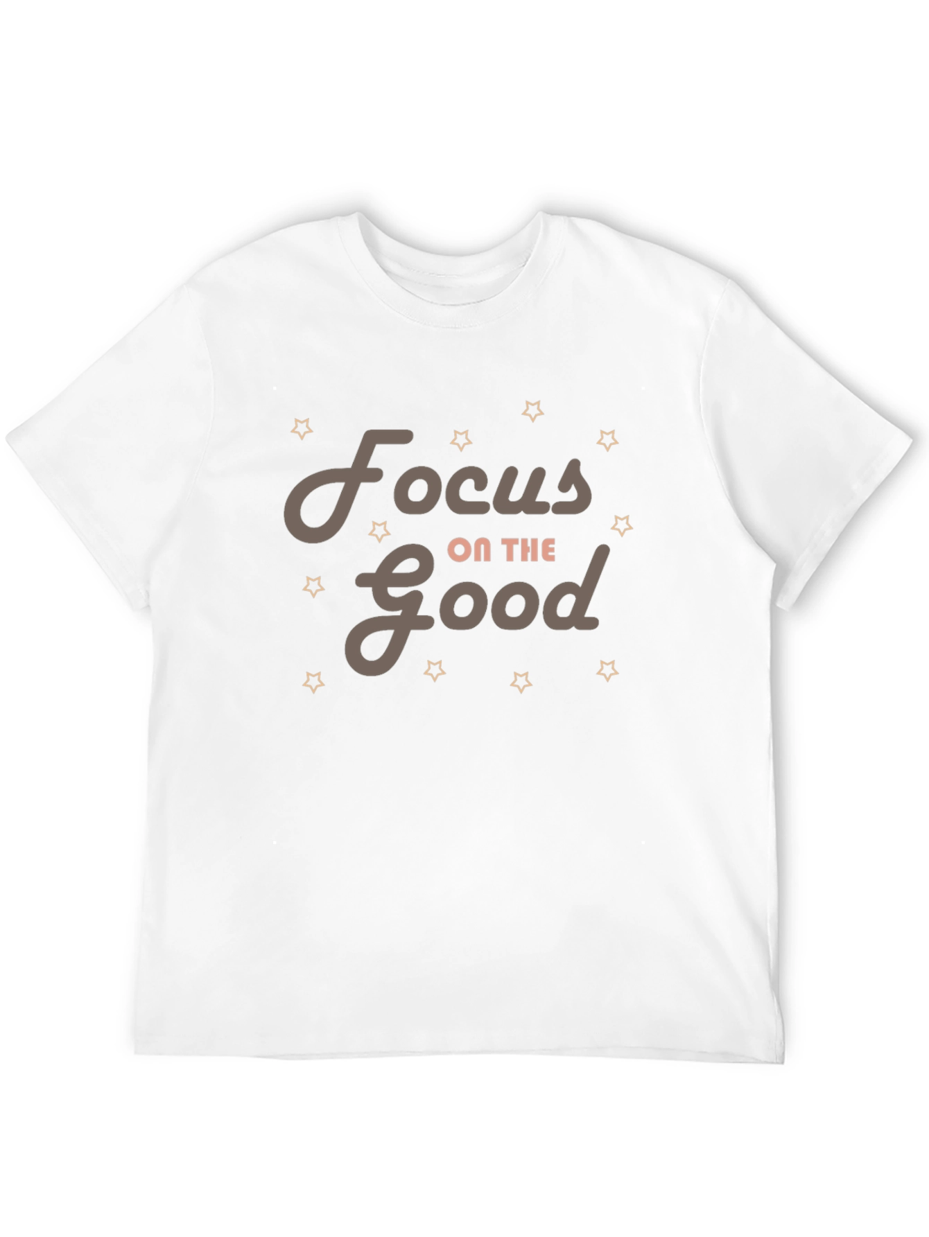 Focus on the Good T-Shirt - Motivational Tee