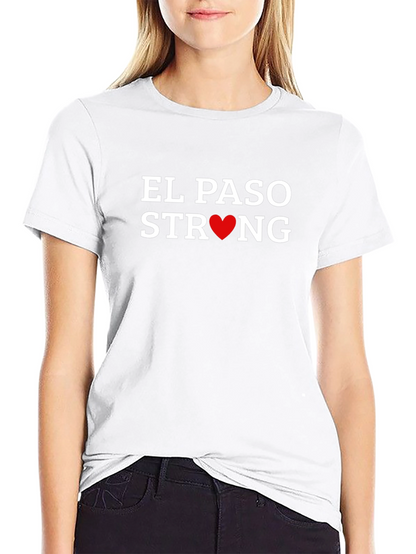 El Paso Strong T-Shirt - Show Your Support!