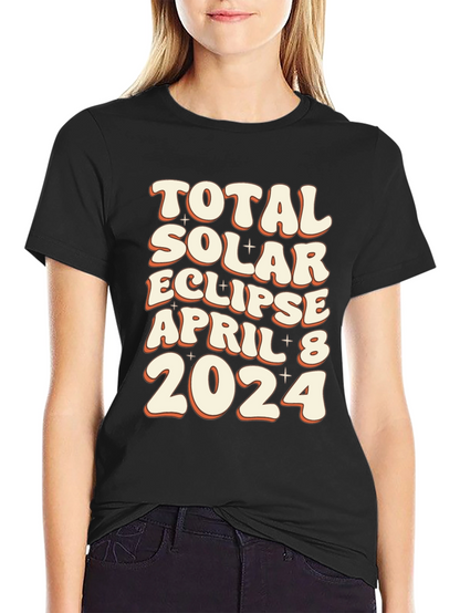 Total Solar Eclipse April 8 2024 Graphic Tee
