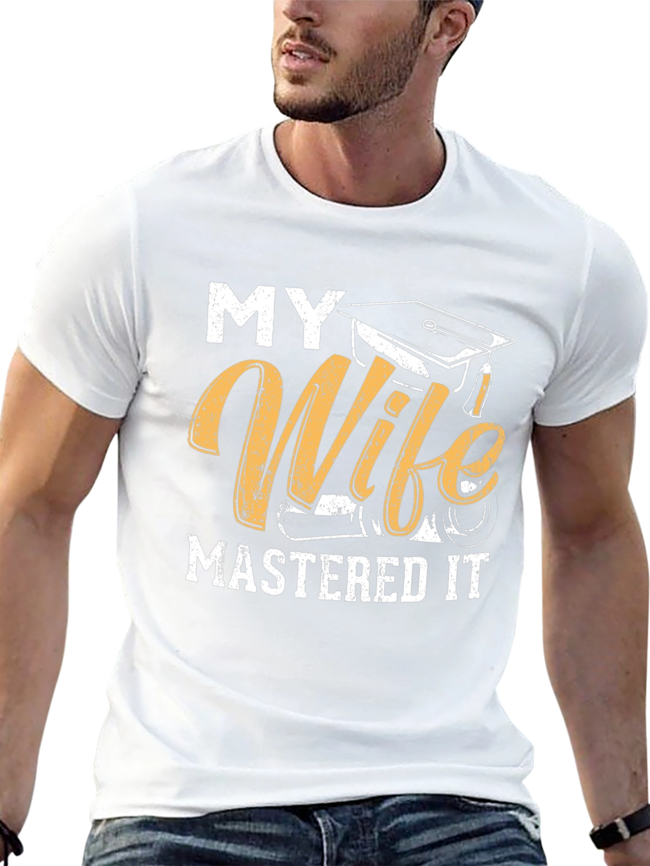 My Wife Mastered It Graduation T-Shirt