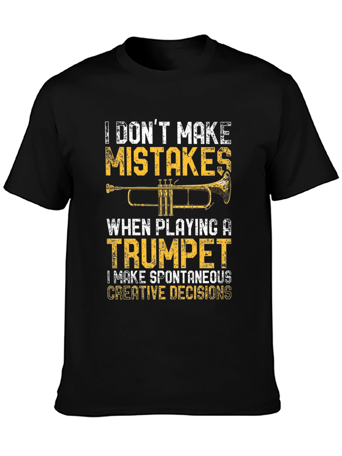 Trumpet Player T-Shirt: Spontaneous Creative Decisions