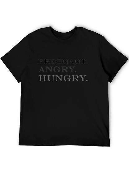 Pregnant Angry Hungry T-Shirt - Unisex Novelty Tee