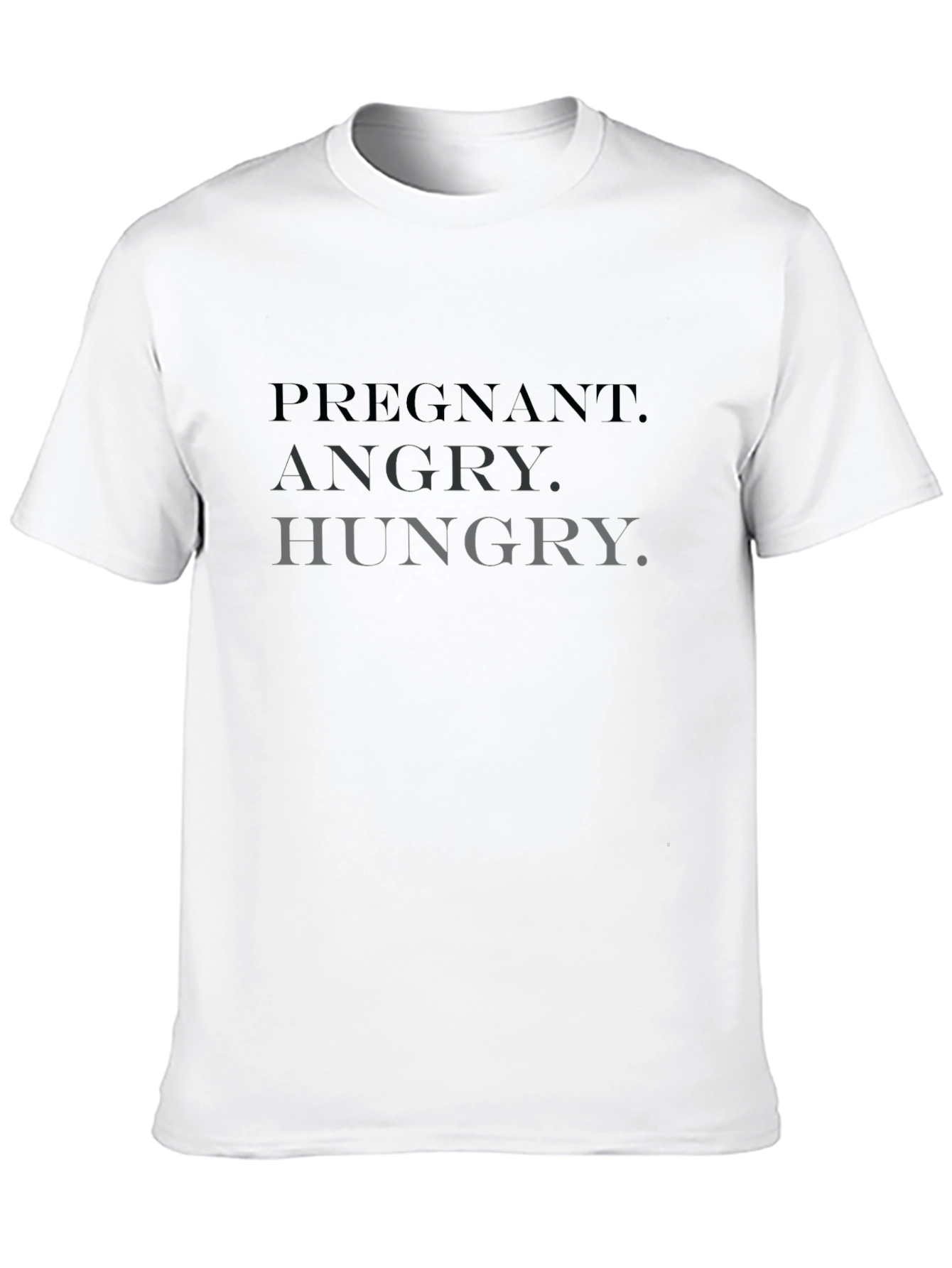 Pregnant Angry Hungry T-Shirt - Unisex Novelty Tee