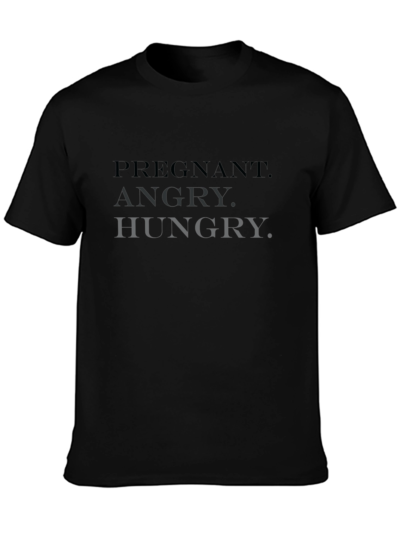 Pregnant Angry Hungry T-Shirt - Unisex Novelty Tee