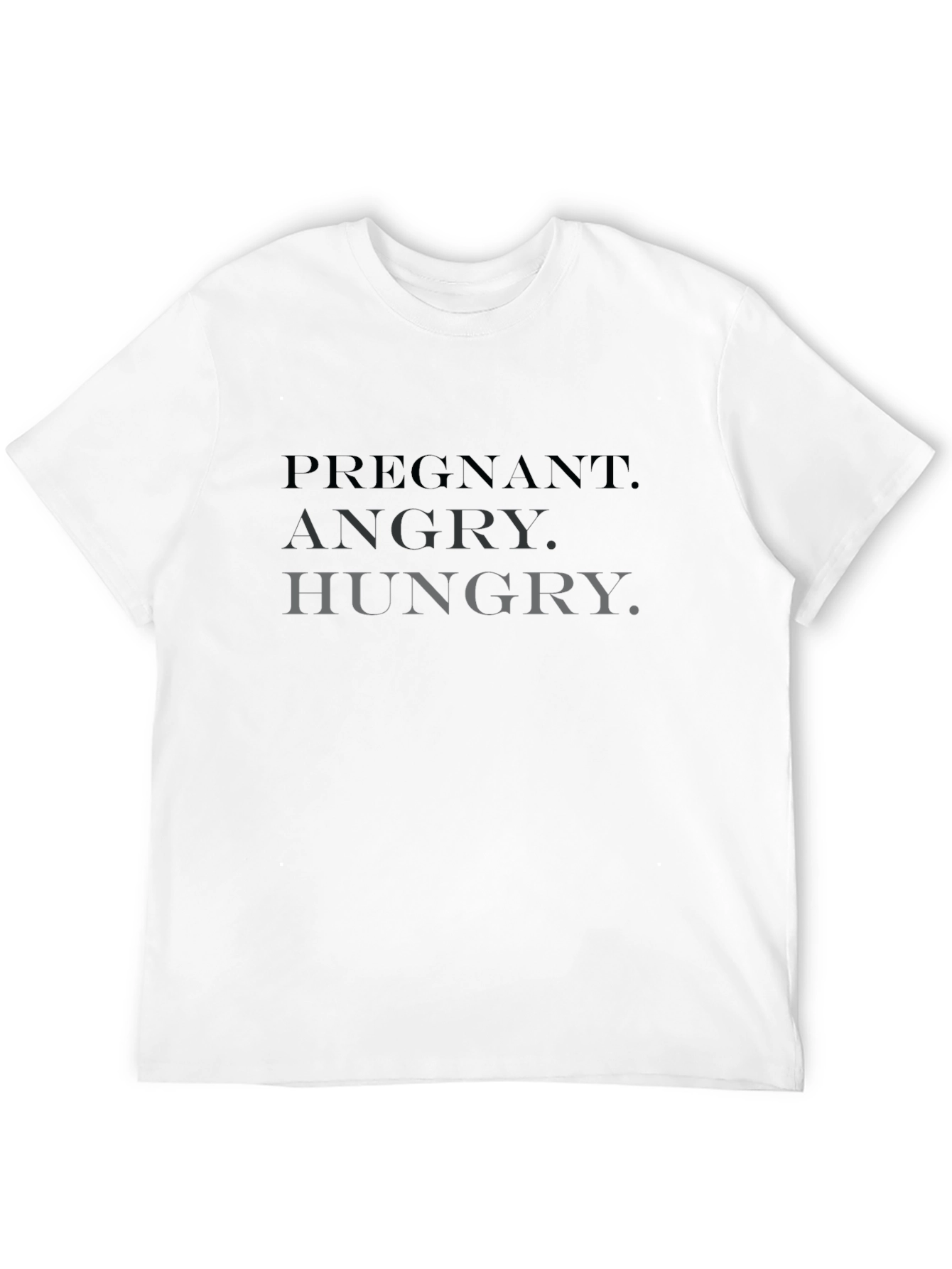 Pregnant Angry Hungry T-Shirt - Unisex Novelty Tee