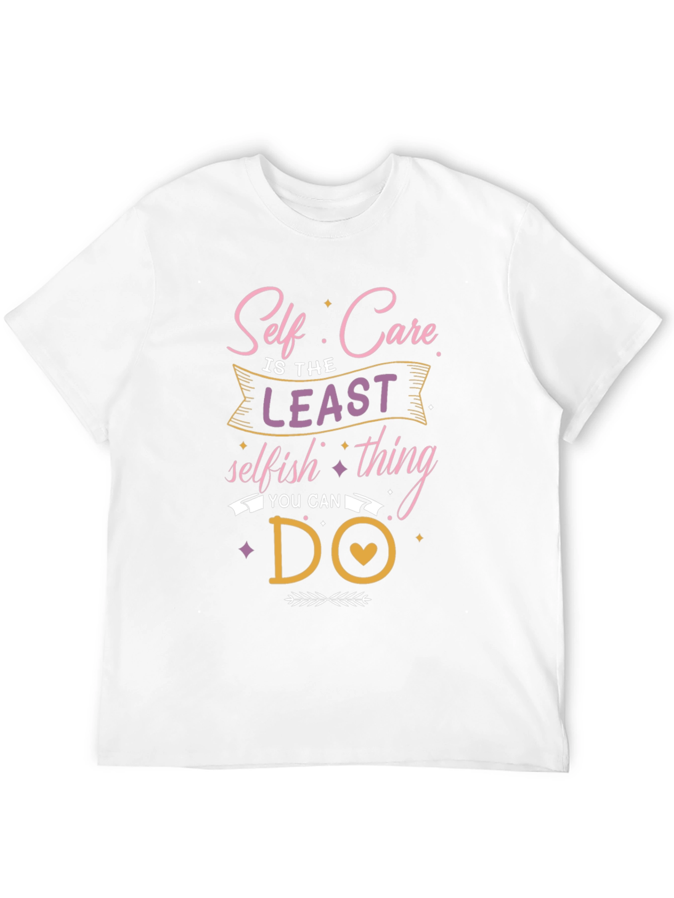 Self Care Graphic Tee: Least Selfish Thing