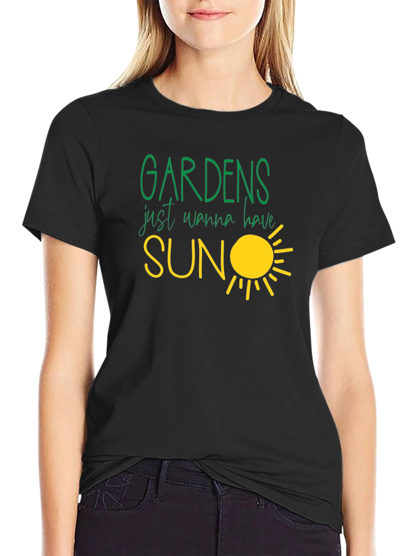 Gardens Just Wanna Have Sun T-Shirt